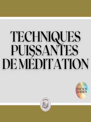 cover image of TECHNIQUES PUISSANTES DE MÉDITATION